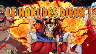 LE FUTUR HAKI DE LUFFY (SPOIL) : LE HAKI DES DIEUX !!!  ONE PIECE THEORIE FR !