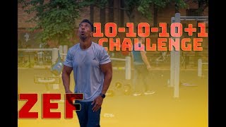 ZEF DEMOLISHES THE 10-10-10+1 Calisthenics Challenge!