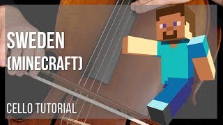 How to play Sweden (Minecraft) by C418 on Cello (Tutorial)