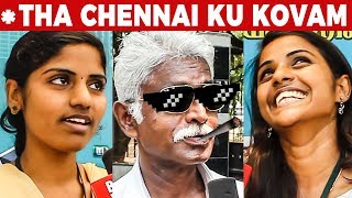 *Tha Chennai-Ku Kovam Varuma Varatha!