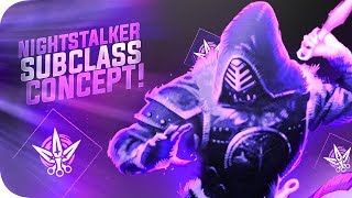 NEW NIGHTSTALKER SUBCLASS LEAKED ? SHADOWDANCER CONCEPT - DESTINY 2 NIGHTSTALKER (CONCEPT)