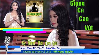 Giọng hát dài cao vút đầy cảm xúc của Võ Ngọc Quyền | Kỷ niệm thời con gái....