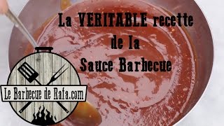 La VERITABLE recette de la sauce Barbecue