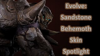 Evolve: Sandstone Behemoth Skin Spotlight