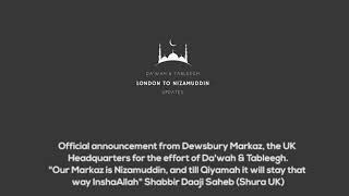 Official UK Announcement in Dewsbury (Alami Shura or Nizamuddin)