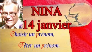 Choisir et fêter un prénom féminin : Nina le 14 janvier