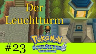 Der Leuchtturm - Pokémon Soul Silver Randomizer Nuzlocke #23 [Deutsch | German]