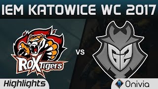 G2 vs ROX Highlights Game 3 IEM Katowice 2017 D4 G2 Esports vs ROX Tigers