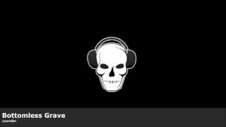 Lowroller - Bottomless Grave