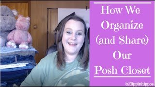 How We Organize and Share Our Posh Closet