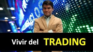 Como Vivir del Trading