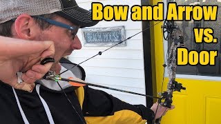 Bow and Arrow vs. Door - 4K and Slow Motion