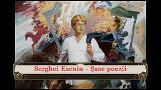 Serghei Esenin - Șase Poezii (1)