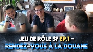 Rendez-Vous à la Cyber-Douane (Petit Jeu de Rôle)