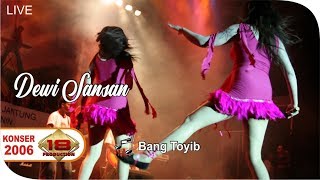 Konser Dangdut ~ Dewi San San - Bang Toyib @Live KOTA SIANTAN 14 JULI 2006