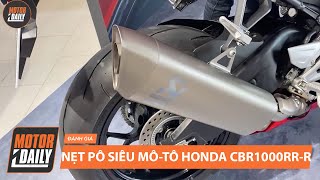 Nẹt pô, nghe âm thanh đầy mê hoặc của siêu mô tô Honda CBR1000RR-R Fireblade tại Việt Nam