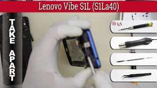 How to disassemble ? Lenovo Vibe S1L (S1La40) Take apart Tutorial