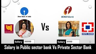 Salary In Public Sector Bank VS Salary in Private Sector Banks | Shocking Difference