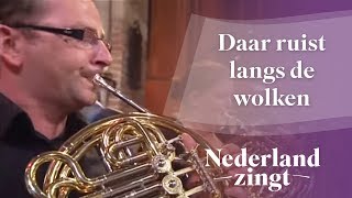 Nederland Zingt: Daar ruist langs de wolken