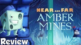 Near and Far: Amber Mines Review - with Tom Vasel