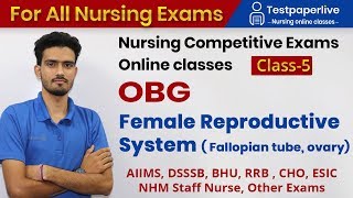 #Female #Reproductive System ( Fallopian Tube, Ovary) ||Staff Nurse Online Classes