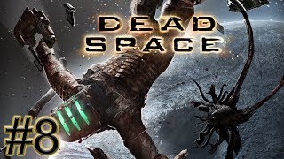 Dead Space (Мертвый космос) ▷ Прохождение глава #8 ▷ Найти и спасти.