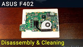 How to disassemble and clean laptop Asus F402