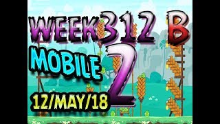 Angry Birds Friends Tournament Level 2 Week 312-B  MOBILE Highscore POWER-UP walkthrough