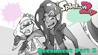Reconnect Part 2 (Splatoon 2 Comic Dub)