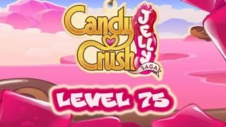 Candy Crush Jelly Saga Level 75 - Jelly Queen