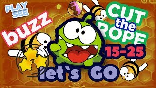 #20 Cut The Rope + Прохождение Медовая коробка 10  Buzz 15-25