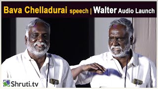 Bava Chelladurai speech | Walter Movie Audio Launch