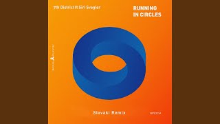 Running in Circles (Slavaki Remix)