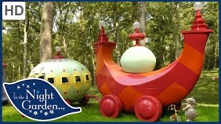 In the Night Garden - Everybody All Aboard the Ninky Nonk