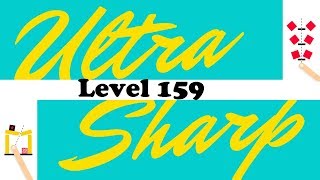Ultra Sharp Level 159