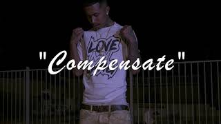MBNel x Lil Pete x SOB X RBE Type Beat - "Compensate" (Prod by HT x AsapZ)