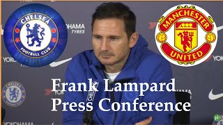 FRANK LAMPARD PRE-MATCH PRESS CONFERENCE | CHELSEA VS MAN UNITED | ZIYECH BRINGS QUALITY & GOALS!