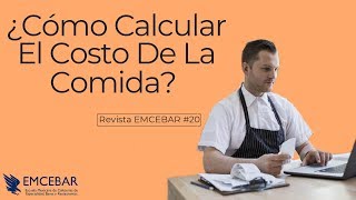 ¿Cómo Calcular El Costo De La Comida? | Revista EMCEBAR #20