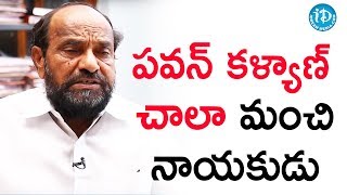 పవన్ కళ్యాణ్ చాలా మంచి నాయకుడు - R Krishnaiah | Talking Politics With iDream