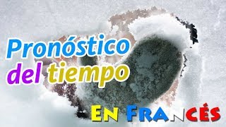 Pronostico del tiempo en frances