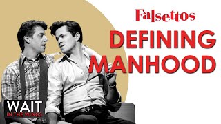 March of the Falsettos: What Does it Mean to Be A Man? (Diving Deep S1E1)