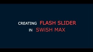 Creating flash slider in SWiSH Max 4