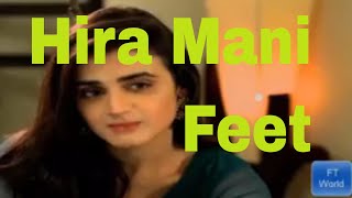 Hira Mani Feet