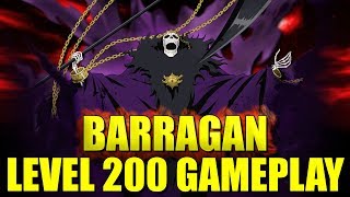 NEW BARRAGAN 6 STAR LEVEL 200 GAMEPLAY (MIND) Bleach Brave Souls