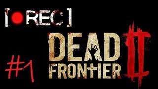 Dead Frontier 2 Live Stream (#1 - Exploration and Endless Worms)