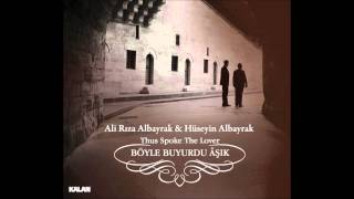 Ali Rıza & Hüseyin Albayrak - Elif-Mim