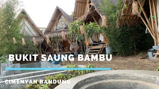 Bermalam di Bukit Saung Bambu  Cimenyan Bandung