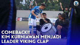 COMEBACK!! KIM KURNIAWAN MENJADI LEADER VIKING CLAP