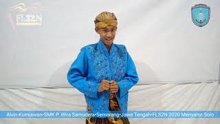 FLS2N SMK 2020 (GUNDUL GUNDUL PACUL - PRAU LAYAR) Menyayi Solo