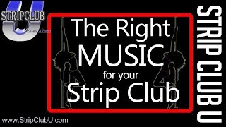 What's the Right Music for your Strip Club? - Strip Club U